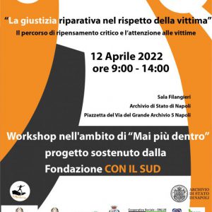 Workshop “La giustizia riparativa nel rispetto della vittima” . Il percorso di ripensamento critico e l’attenzione alle vittime